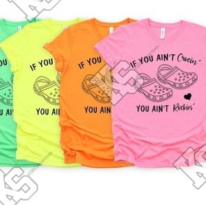 If You Aint Crocin Tee